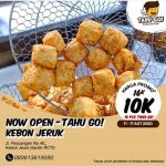 TAHU GO – OPEN NOW KEBON JERUK